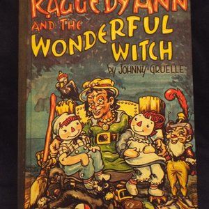 Vintage 1961 Raggedy Ann and the Wonderful Witch HC Book by Johnny Gruelle